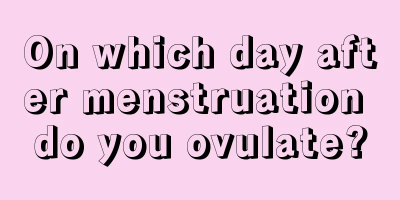 On which day after menstruation do you ovulate?