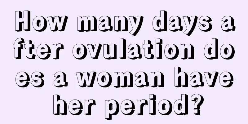 How many days after ovulation does a woman have her period?