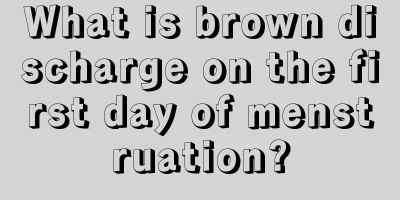 What is brown discharge on the first day of menstruation?