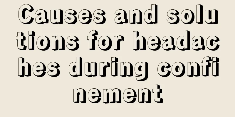 Causes and solutions for headaches during confinement