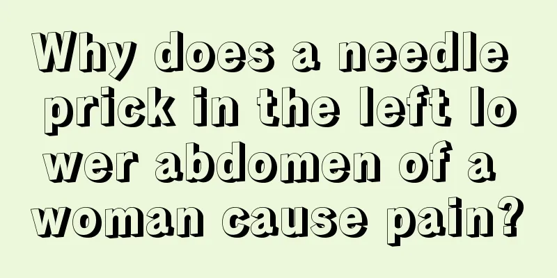 Why does a needle prick in the left lower abdomen of a woman cause pain?