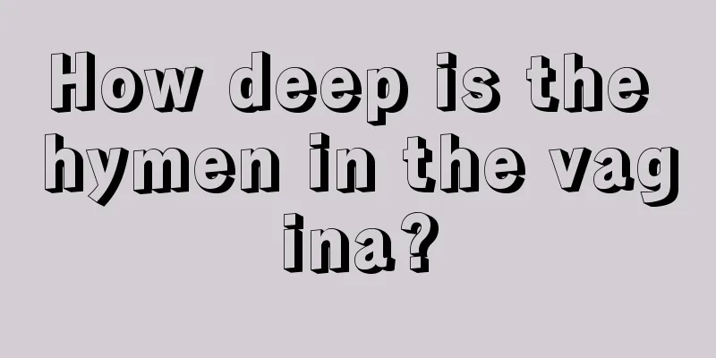 How deep is the hymen in the vagina?