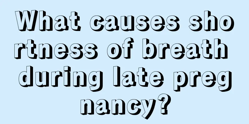 What causes shortness of breath during late pregnancy?