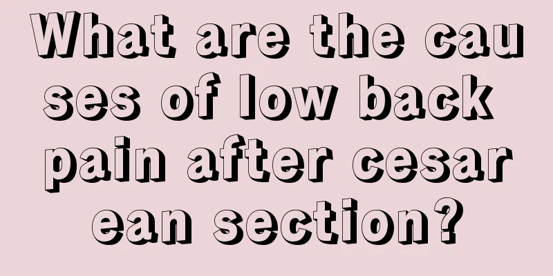 What are the causes of low back pain after cesarean section?