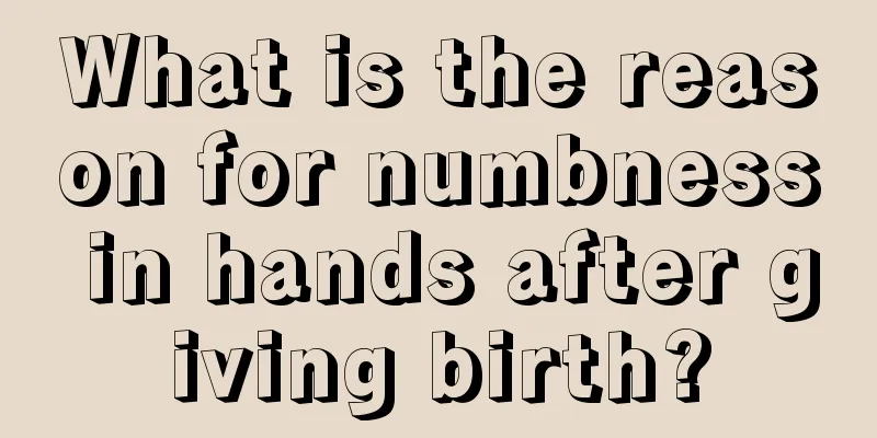 What is the reason for numbness in hands after giving birth?