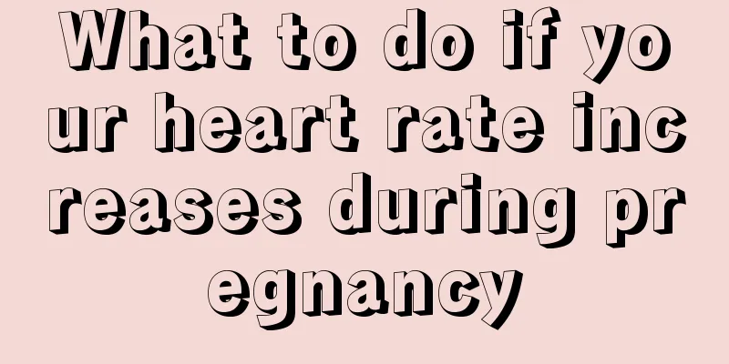 What to do if your heart rate increases during pregnancy