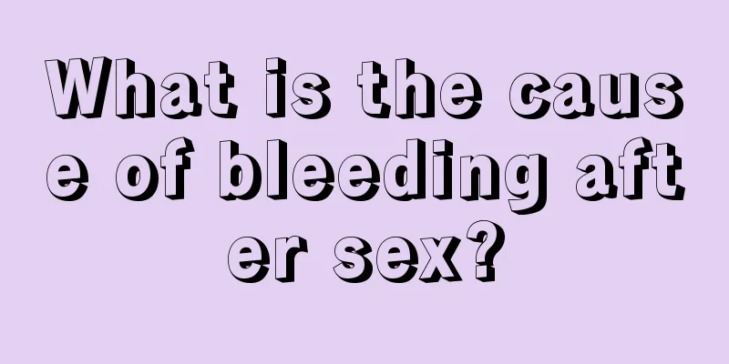 What is the cause of bleeding after sex?