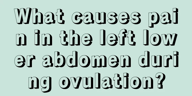 What causes pain in the left lower abdomen during ovulation?