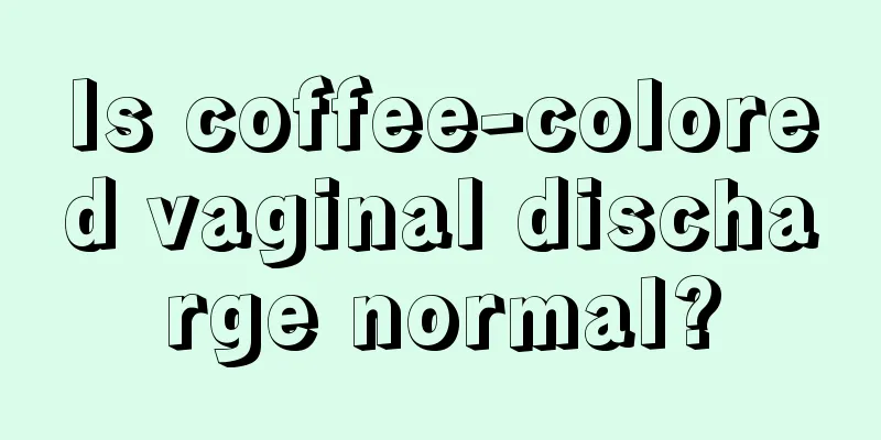 Is coffee-colored vaginal discharge normal?