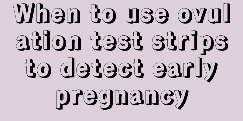 When to use ovulation test strips to detect early pregnancy