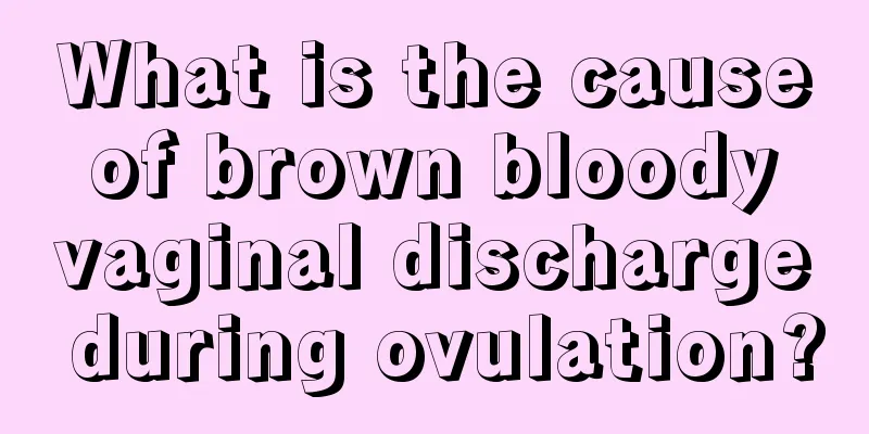 What is the cause of brown bloody vaginal discharge during ovulation?