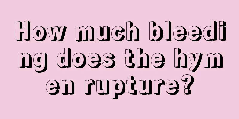 How much bleeding does the hymen rupture?