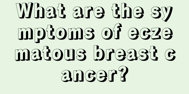 What are the symptoms of eczematous breast cancer?