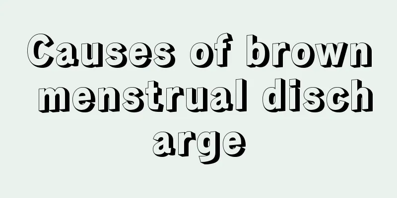 Causes of brown menstrual discharge