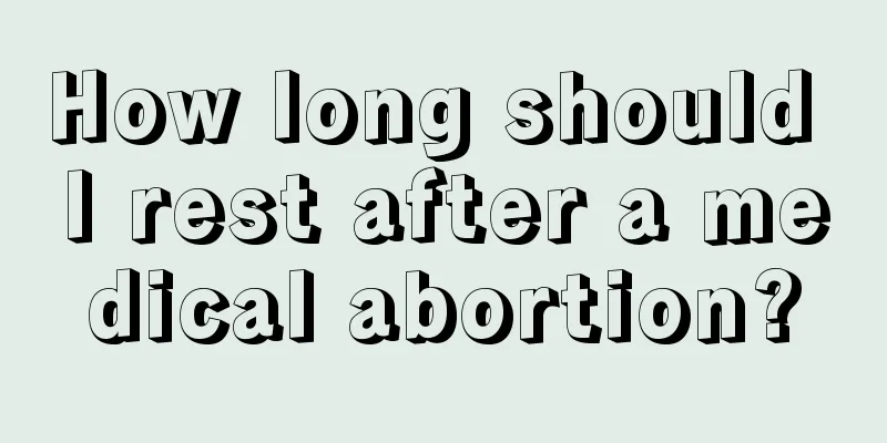 How long should I rest after a medical abortion?