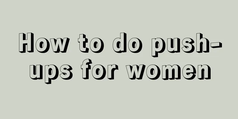 How to do push-ups for women