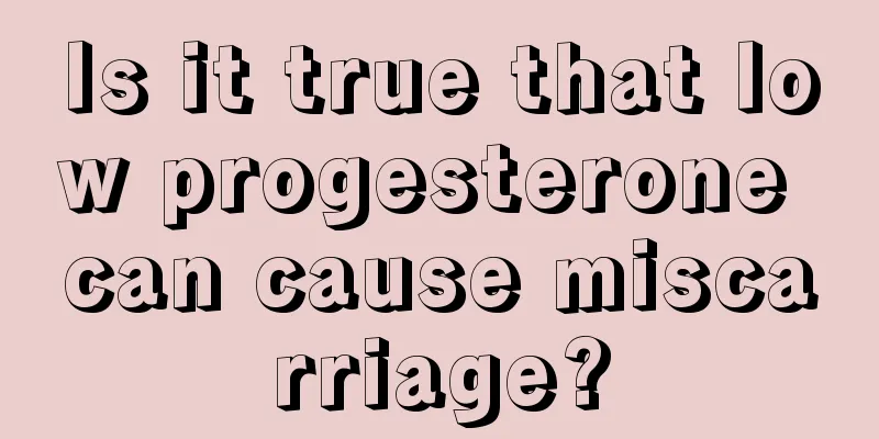 Is it true that low progesterone can cause miscarriage?