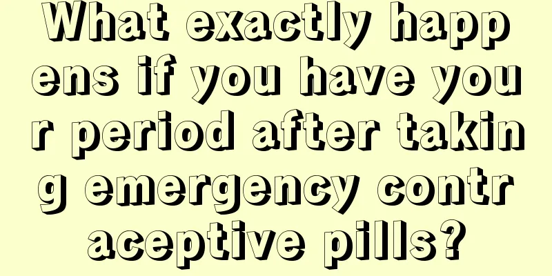 What exactly happens if you have your period after taking emergency contraceptive pills?