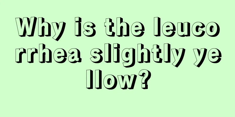 Why is the leucorrhea slightly yellow?