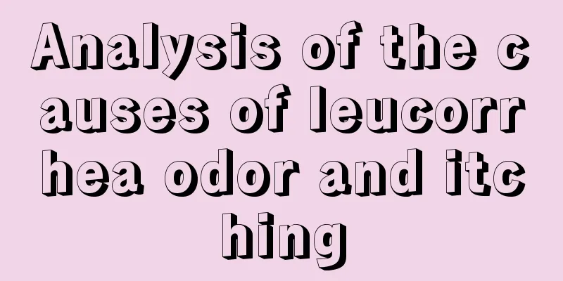 Analysis of the causes of leucorrhea odor and itching