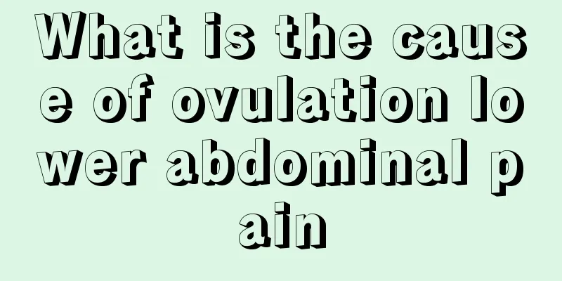 What is the cause of ovulation lower abdominal pain