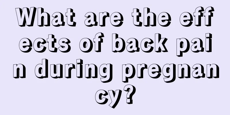 What are the effects of back pain during pregnancy?