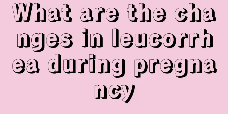 What are the changes in leucorrhea during pregnancy