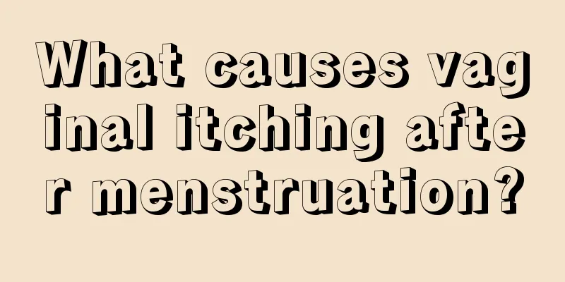 What causes vaginal itching after menstruation?