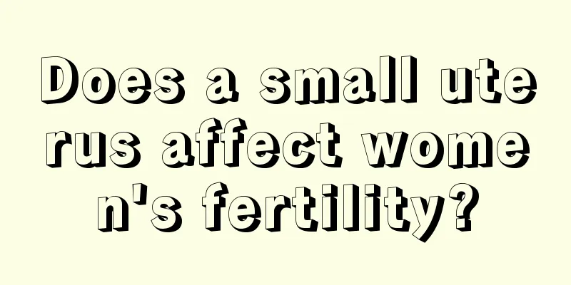 Does a small uterus affect women's fertility?