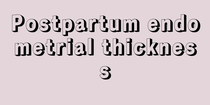 Postpartum endometrial thickness