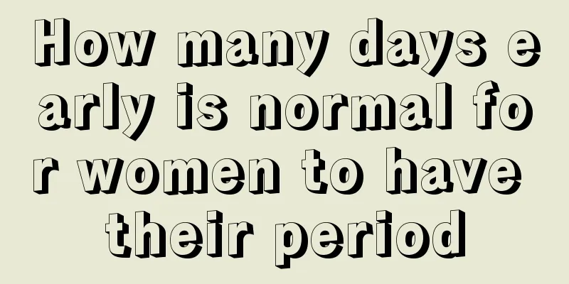 How many days early is normal for women to have their period