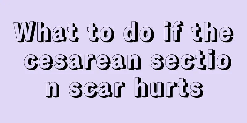 What to do if the cesarean section scar hurts