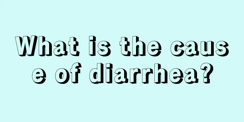 What is the cause of diarrhea?