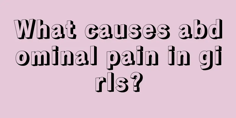 What causes abdominal pain in girls?