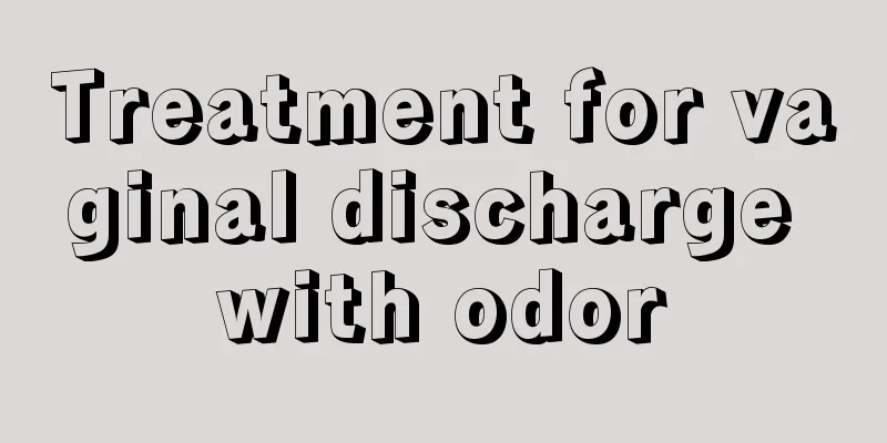 Treatment for vaginal discharge with odor