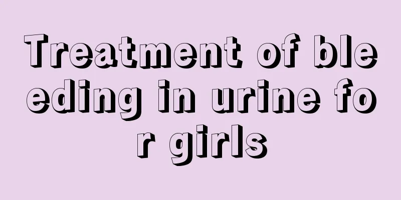 Treatment of bleeding in urine for girls