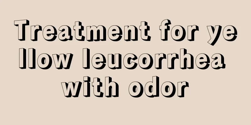 Treatment for yellow leucorrhea with odor