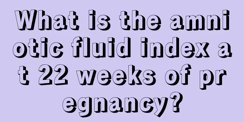 What is the amniotic fluid index at 22 weeks of pregnancy?