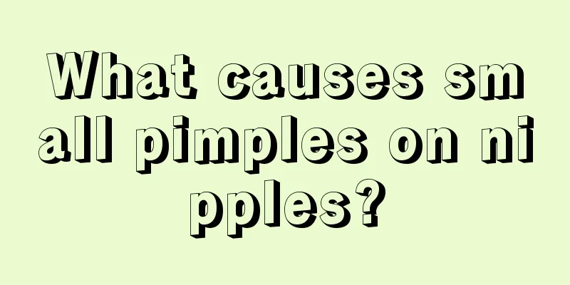 What causes small pimples on nipples?