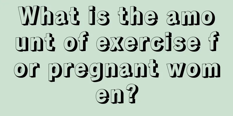 What is the amount of exercise for pregnant women?