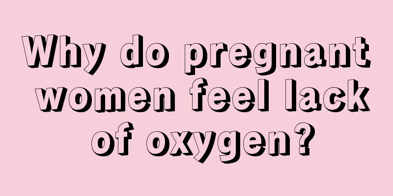 Why do pregnant women feel lack of oxygen?