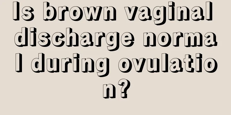 Is brown vaginal discharge normal during ovulation?