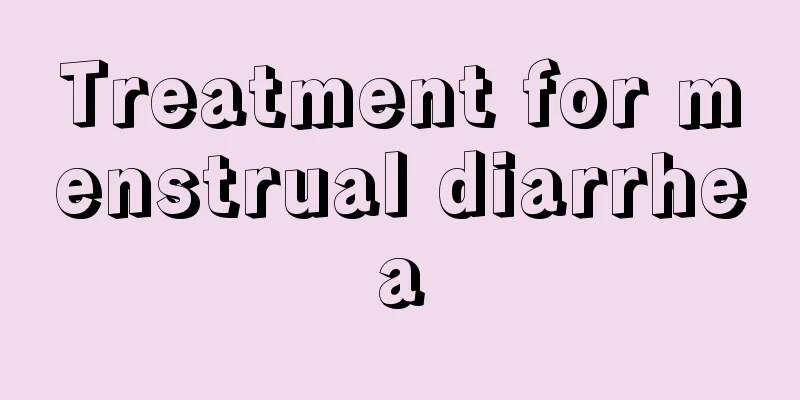 Treatment for menstrual diarrhea