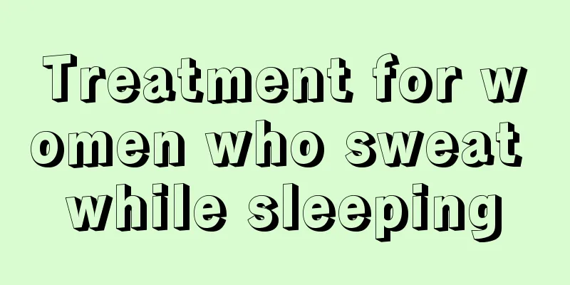 Treatment for women who sweat while sleeping