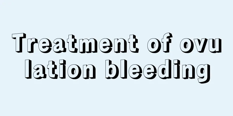 Treatment of ovulation bleeding