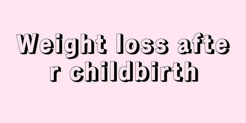 Weight loss after childbirth