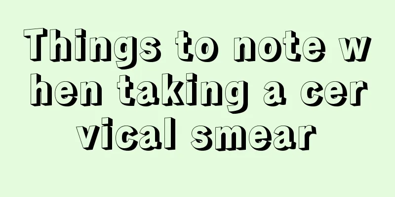 Things to note when taking a cervical smear