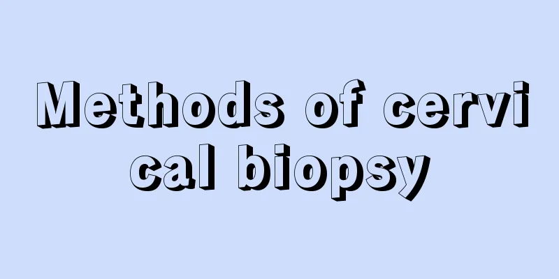 Methods of cervical biopsy