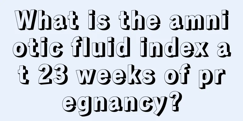 What is the amniotic fluid index at 23 weeks of pregnancy?