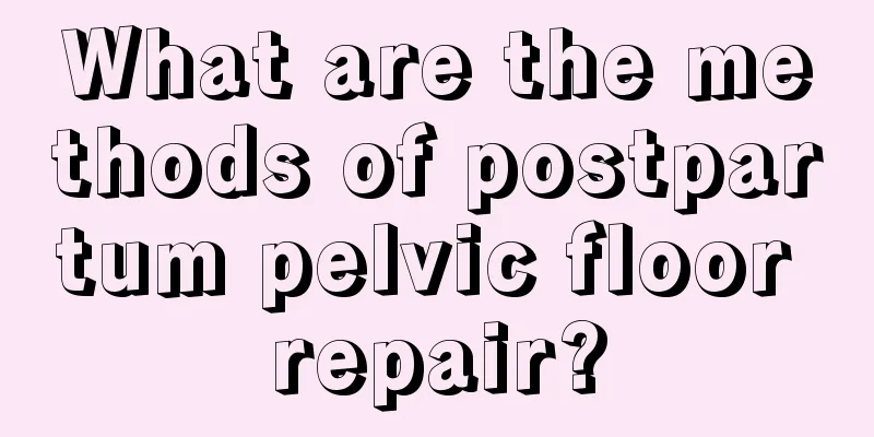 What are the methods of postpartum pelvic floor repair?